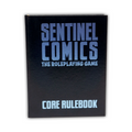 Sentinel Comics: The Roleplaying Game Special Edition Core Rulebook